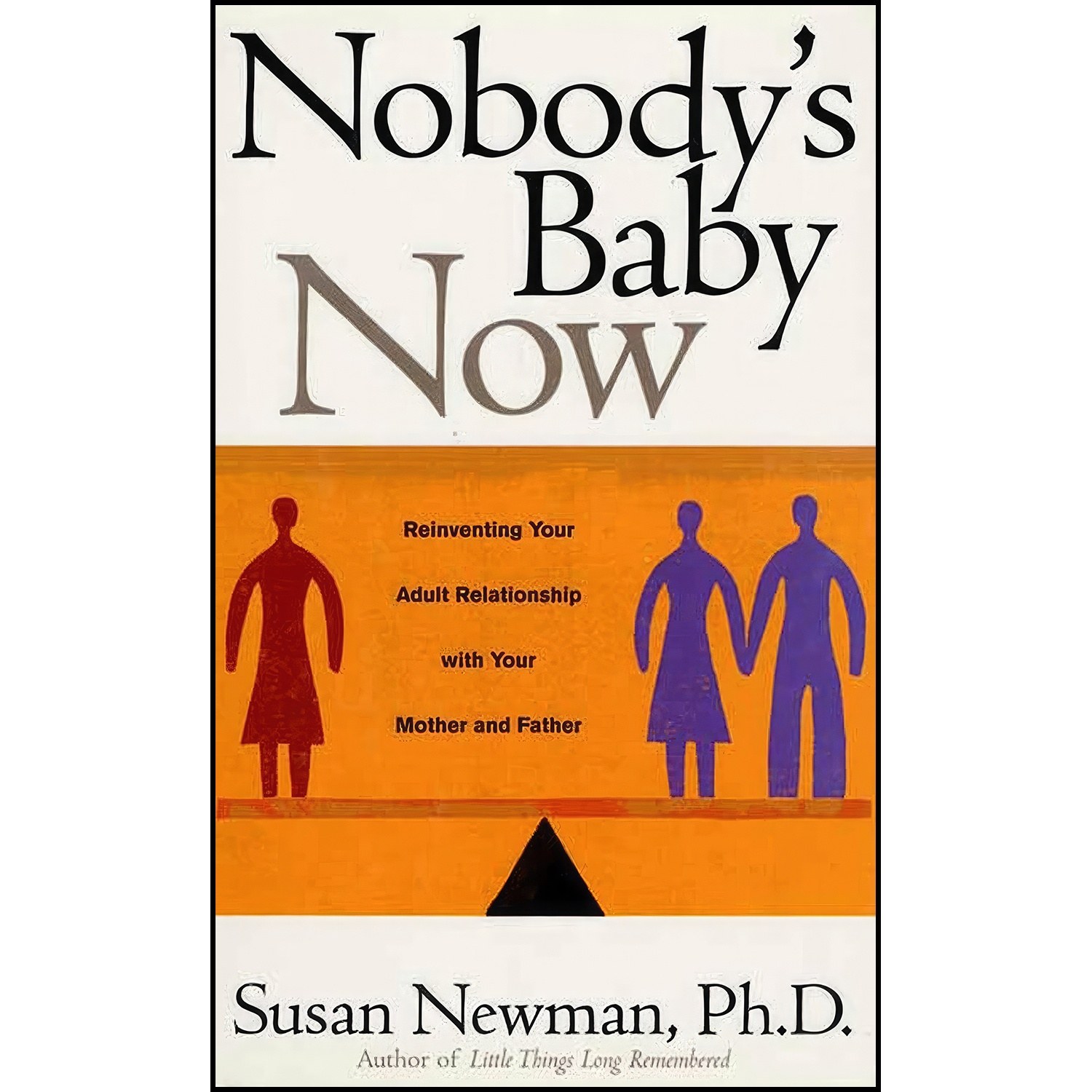 کتاب زبان اصلی Nobodys Baby Now اثر Susan Newman