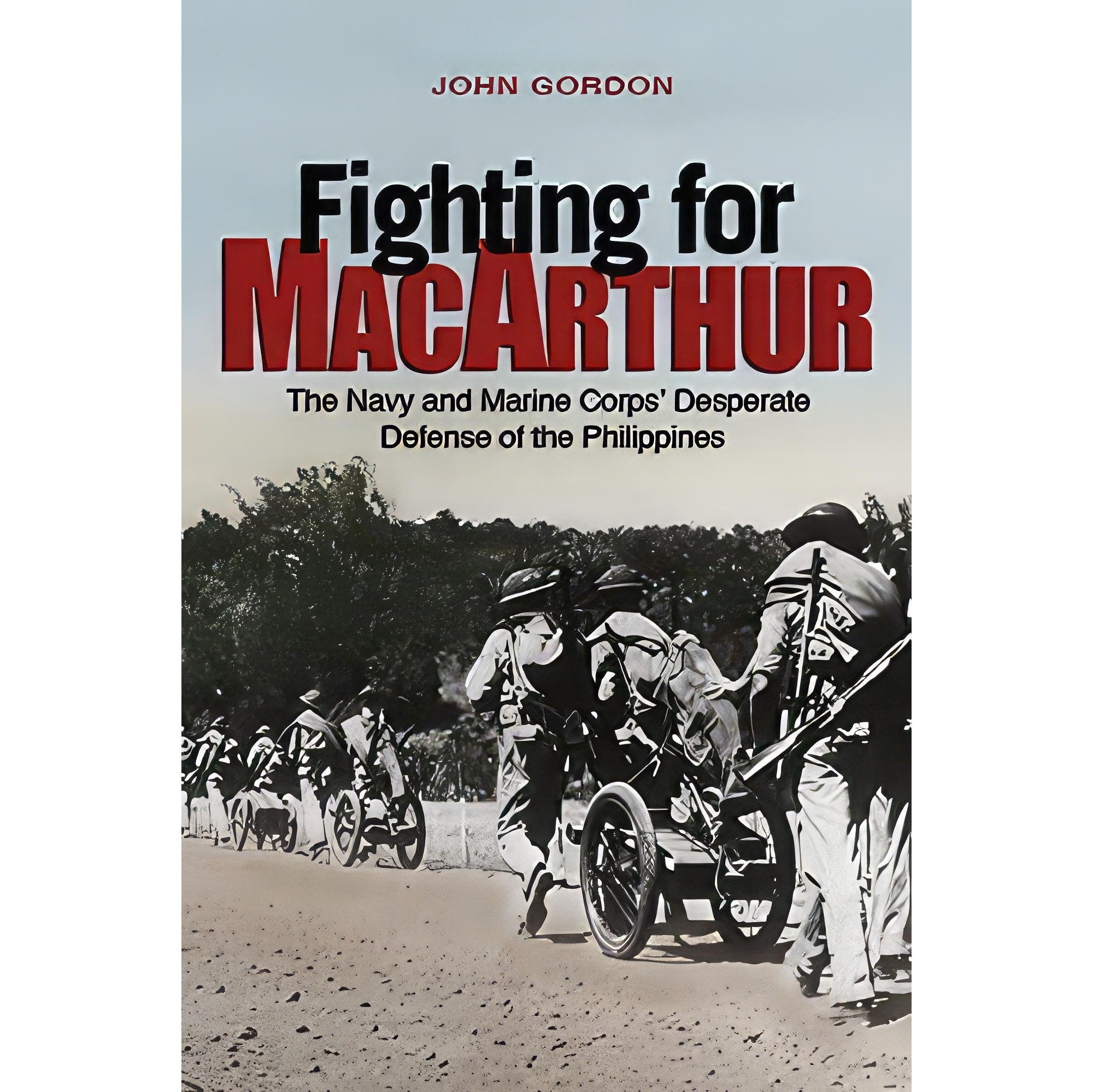 کتاب زبان اصلی Fighting for MacArthur اثر John Gordon