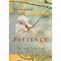 کتاب زبان اصلی Patience اثر Allan Lokos انتشارات TarcherPerigee