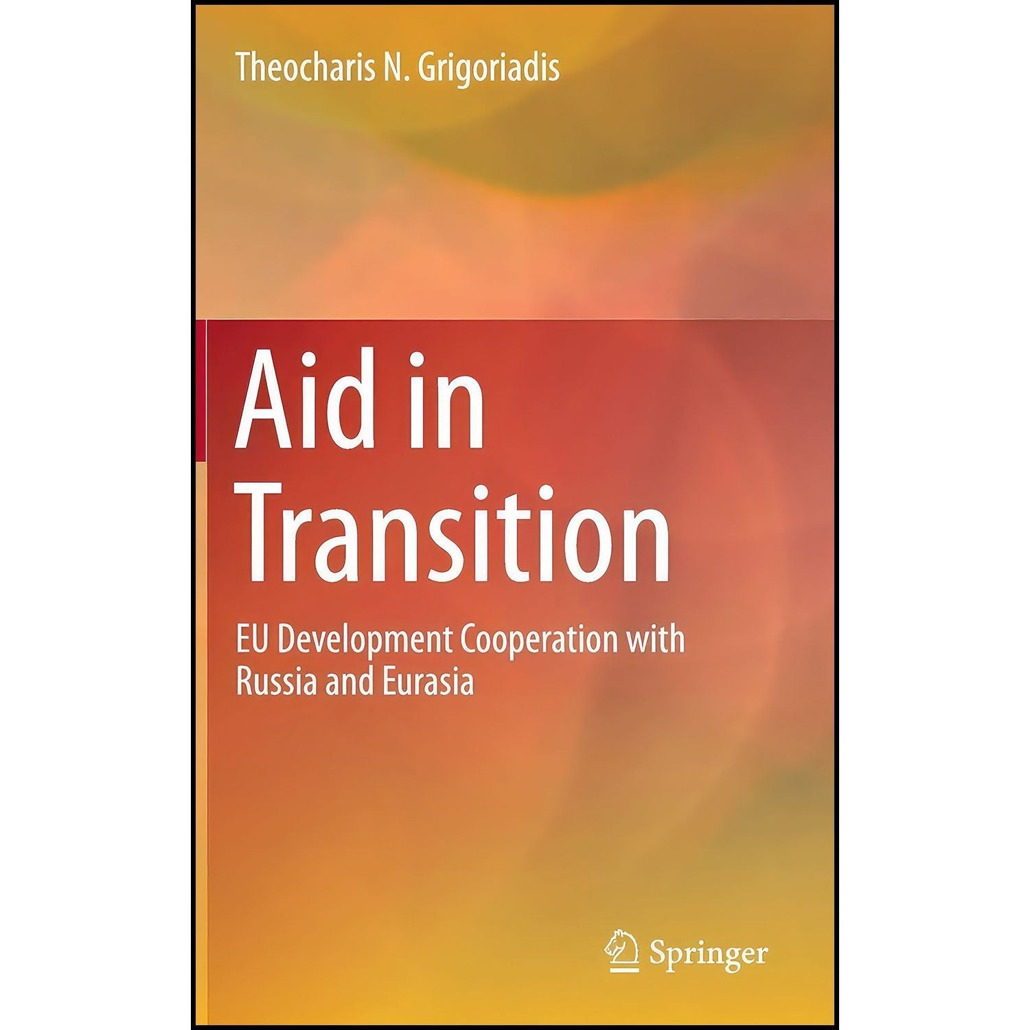 کتاب زبان اصلی Aid in Transition اثر Theocharis N Grigoriadis