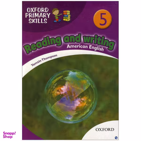 کتاب oxford primary skills Reading and Writing 5 اثر Tamzin Thampson نشر ابداع