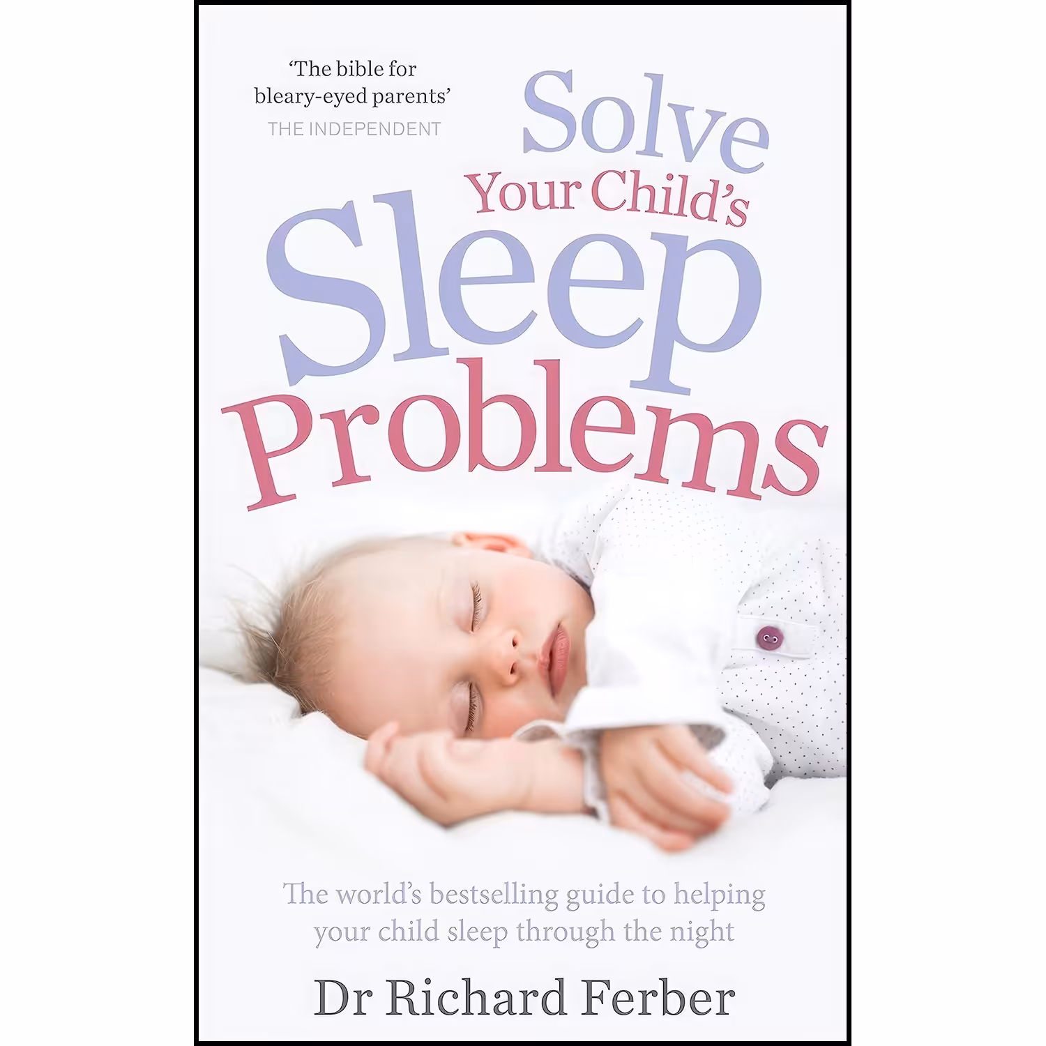 کتاب زبان اصلی SOLVE YOUR CHILDS SLEEP PROBLEMS اثر Richard Ferber