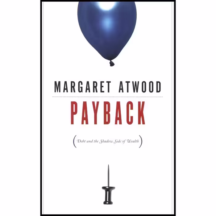 کتاب زبان اصلی Payback اثر Margaret Atwood انتشارات House of Anansi Press