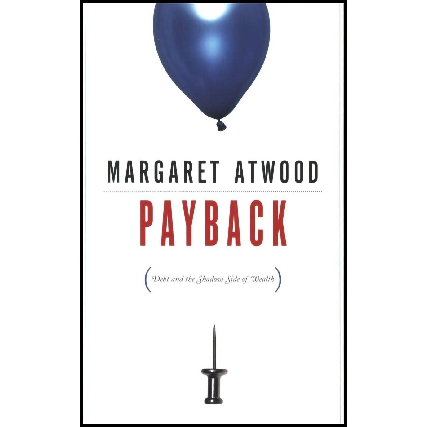 کتاب زبان اصلی Payback اثر Margaret Atwood انتشارات House of Anansi Press