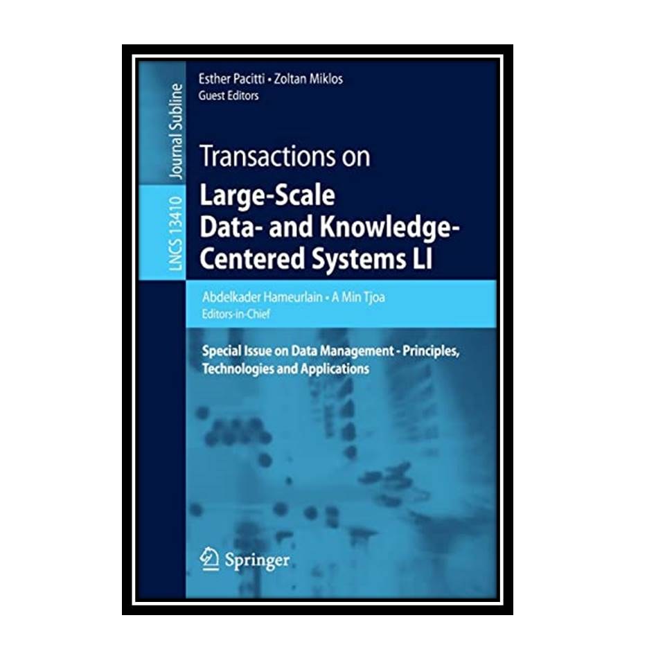 کتاب Transactions on Large-Scale Data- and Knowledge-Centered Systems LI