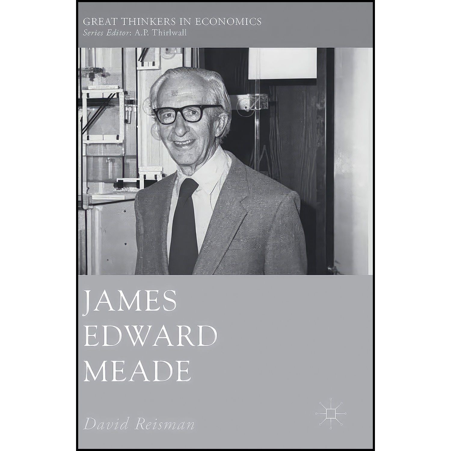 کتاب زبان اصلی James Edward Meade  اثر David A Reisman