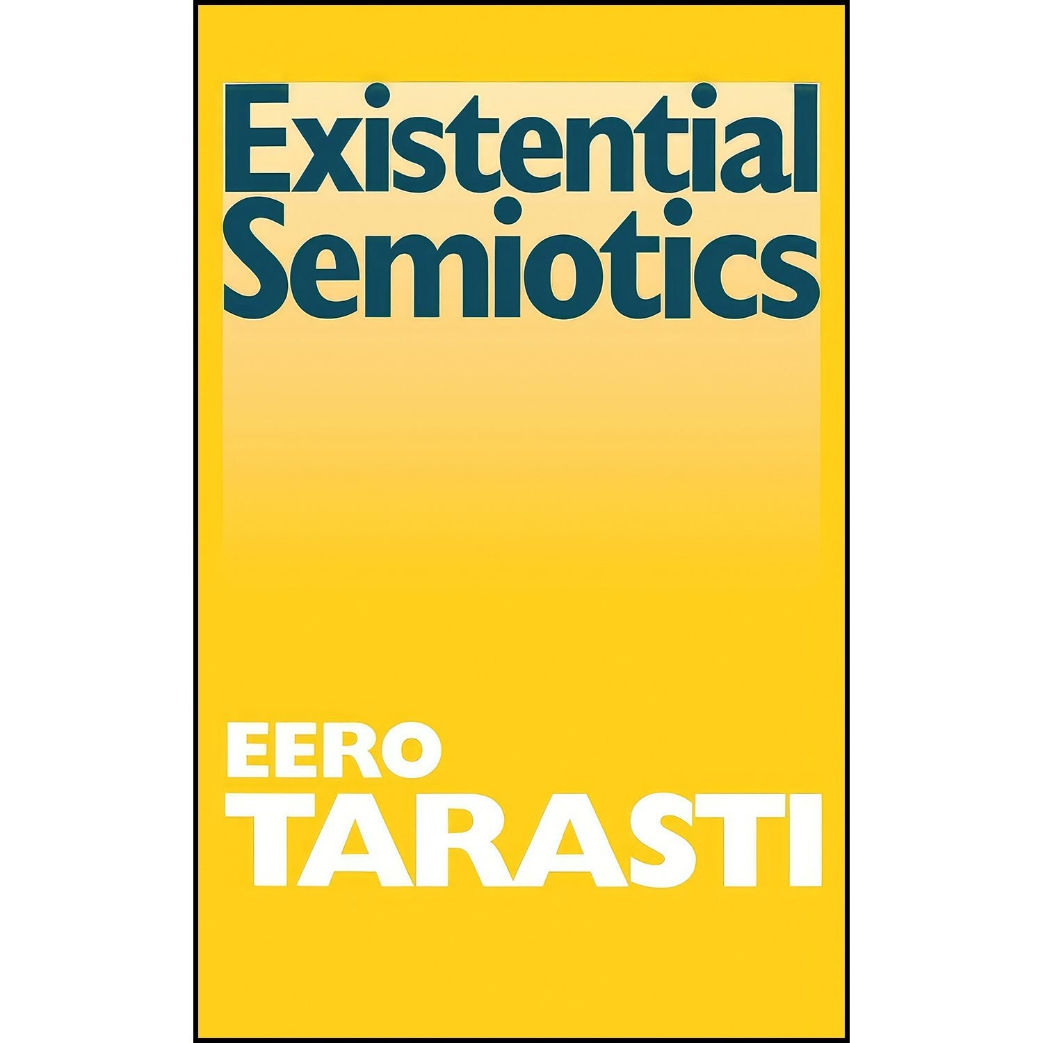 کتاب زبان اصلی Existential Semiotics  اثر Eero Tarasti