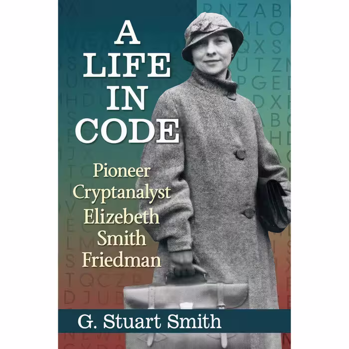 کتاب زبان اصلی A Life in Code اثر G Stuart Smith انتشارات McFarland  Company