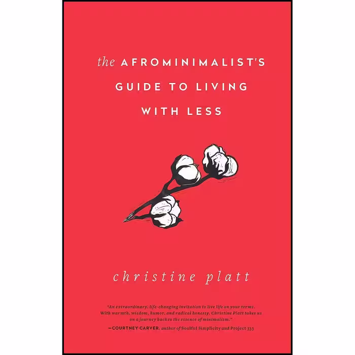 کتاب زبان اصلی The Afrominimalists Guide to Living with Less