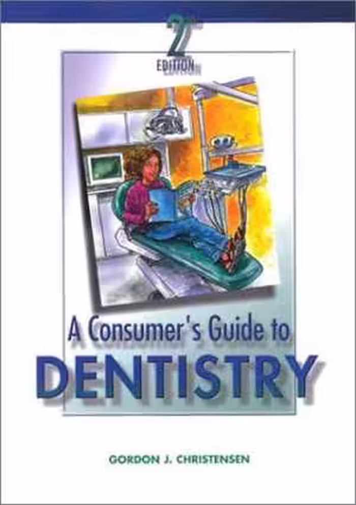 [PDF] دانلود کتاب A Consumer's Guide To Dentistry, 2nd ed, 2002