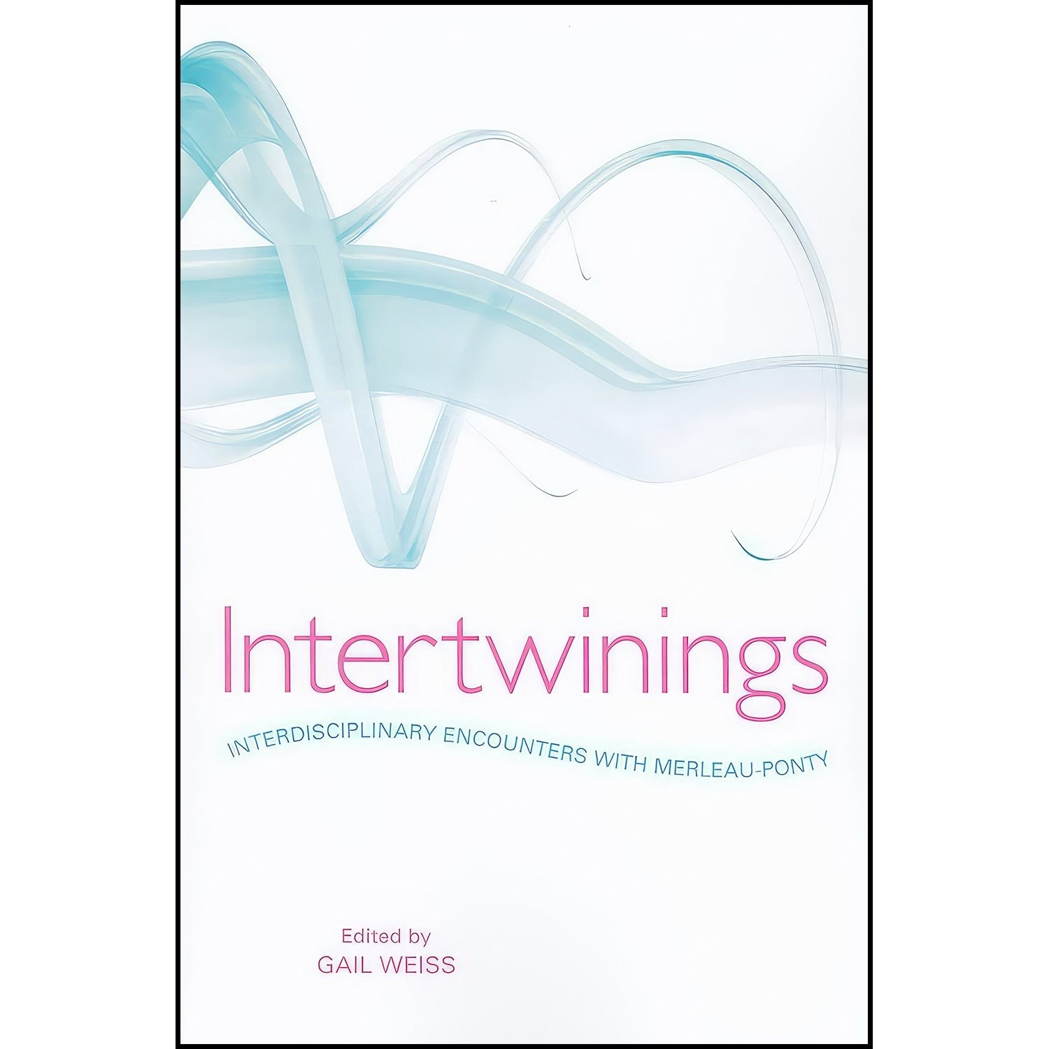 کتاب زبان اصلی Intertwinings اثر Gail Weiss