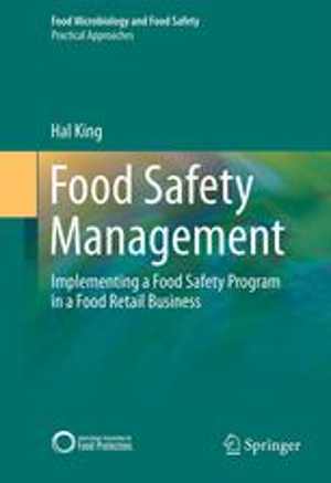 [PDF] دانلود کتاب Food Safety Management - Implementing A Food Safety Program In A Food Retail Business, 2013