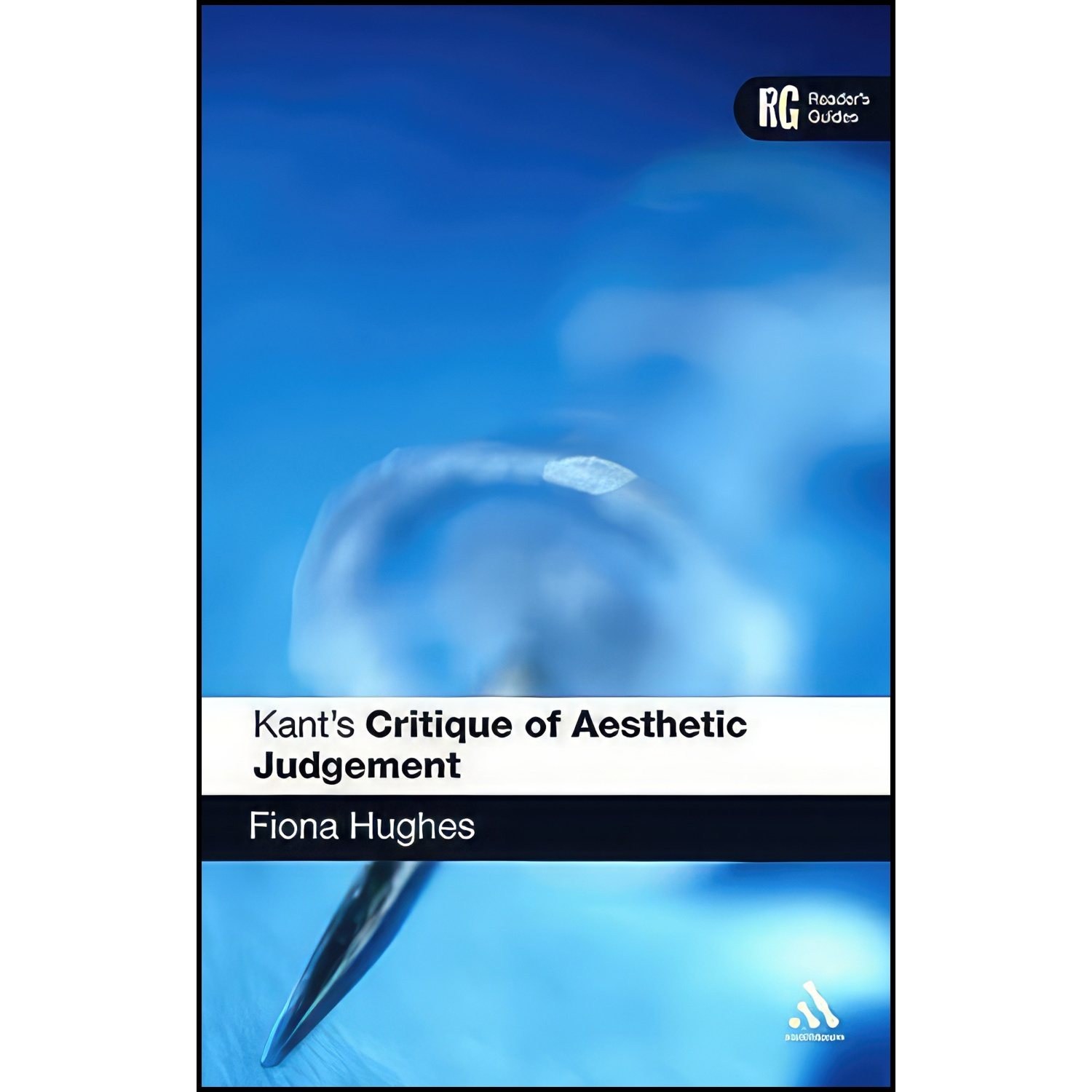 کتاب زبان اصلی Kants Critique of Aesthetic Judgement اثر Dr Fiona Hughes