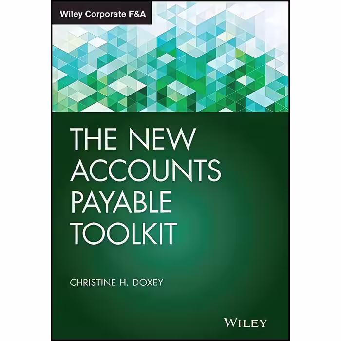 کتاب زبان اصلی The New Accounts Payable Toolkit  اثر Christine H Doxey