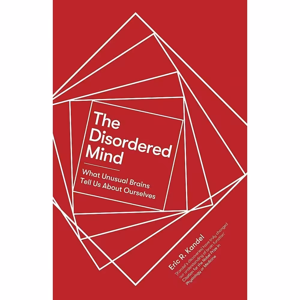 کتاب زبان اصلی Disordered Mind اثر Eric R Kandel انتشارات Robinson