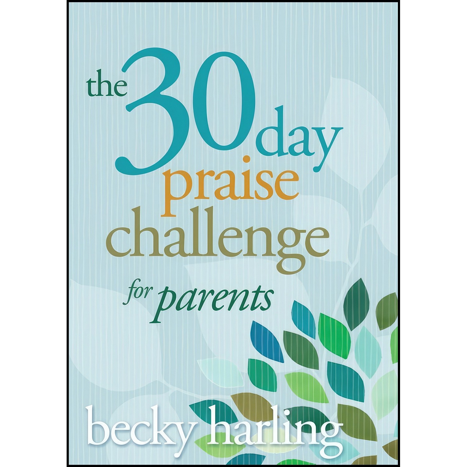 کتاب زبان اصلی The Day Praise Challenge for Parents اثر Becky Harling