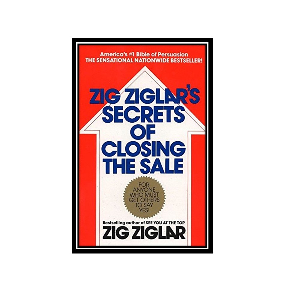 کتاب Zig Ziglars Secrets of Closing the Sale