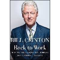 کتاب زبان اصلی Back to Work اثر Bill Clinton انتشارات Knopf