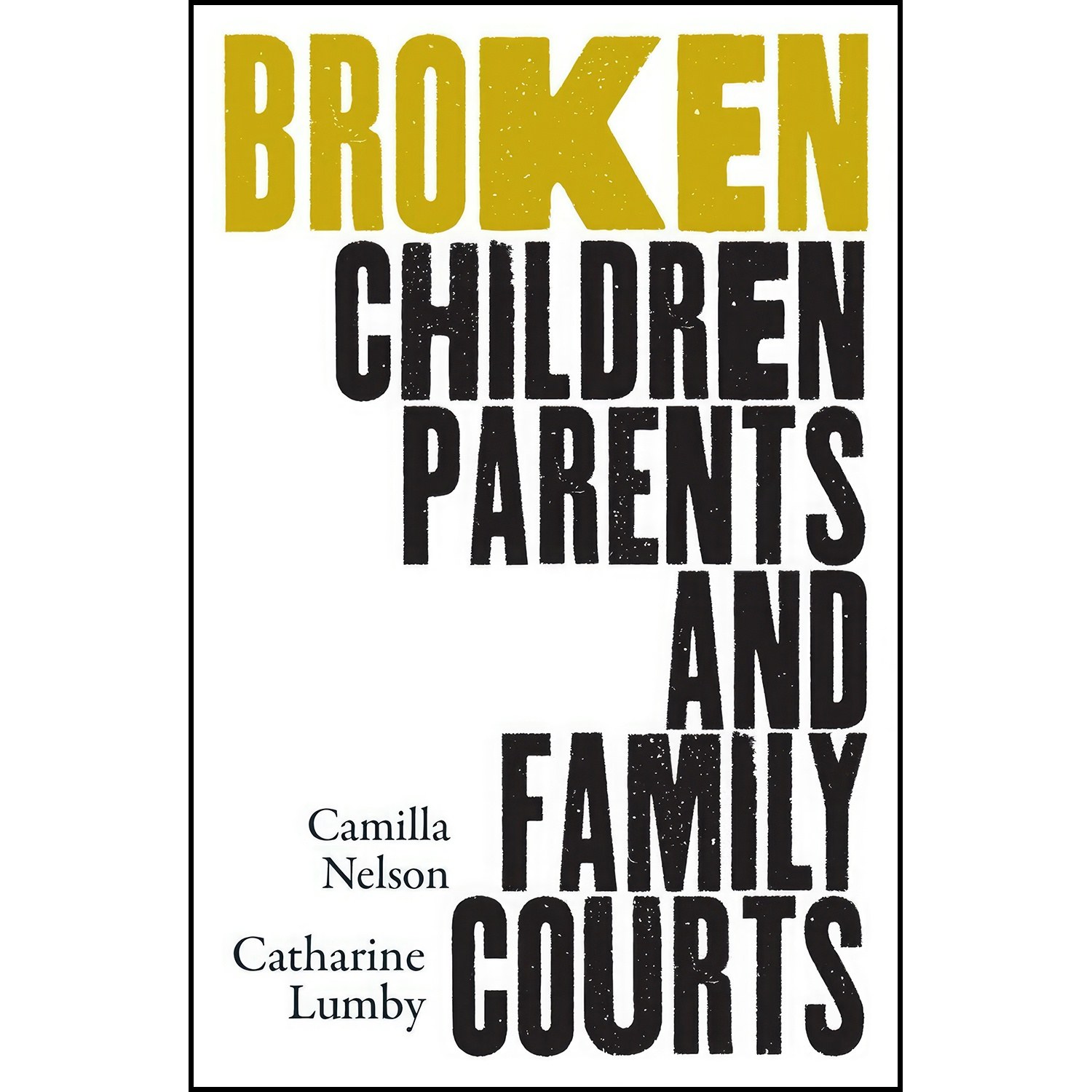 کتاب زبان اصلی Broken اثر Catharine Lumby