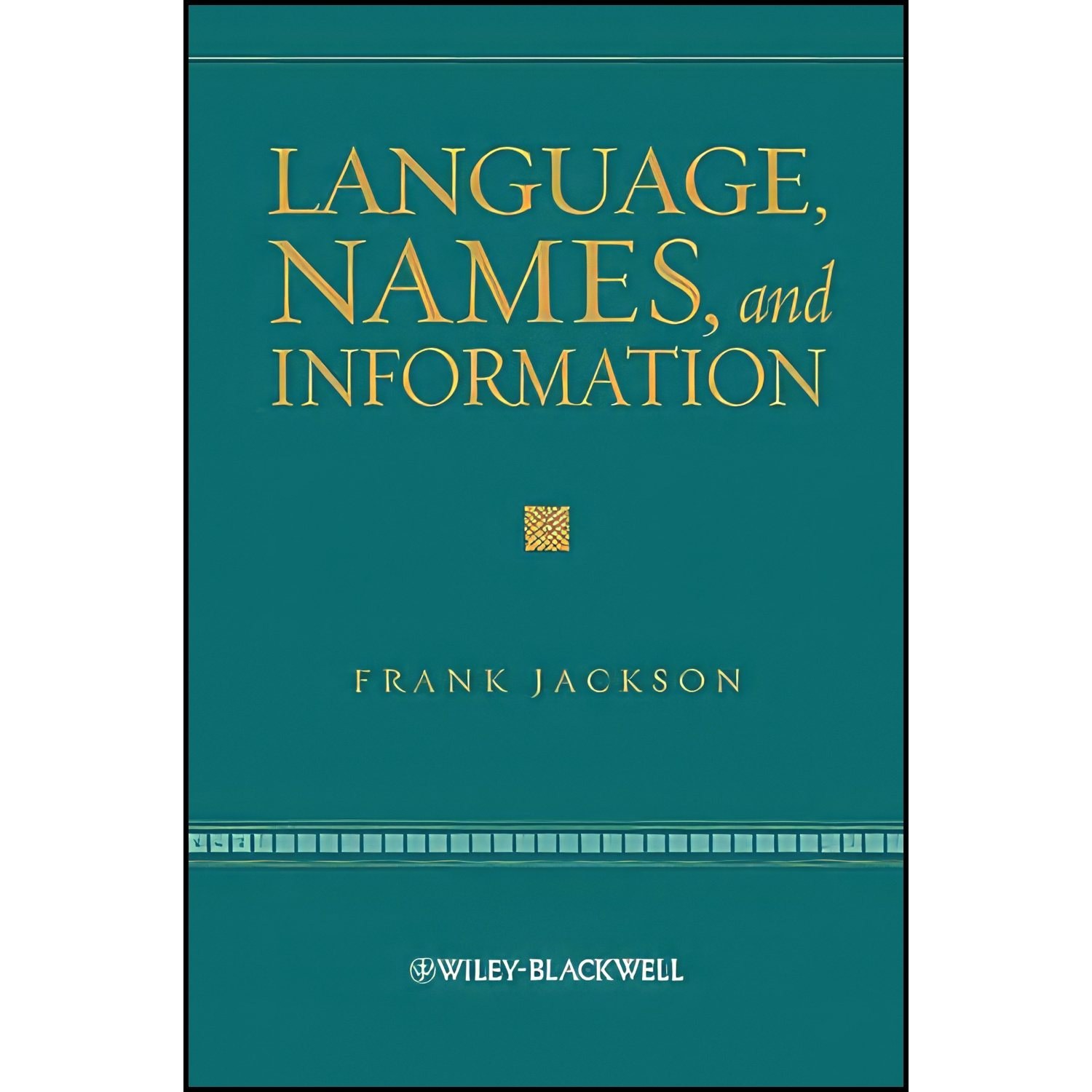 کتاب زبان اصلی Language Names and Information اثر Frank Jackson