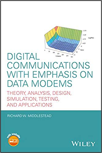 󾕇 دانلود کتاب Digital Communications With Emphasis On Data Modems - Theory, Analysis, Design, Simulation, Testing, And Applications, 2017 - دانلود کتاب های دانشگاهی