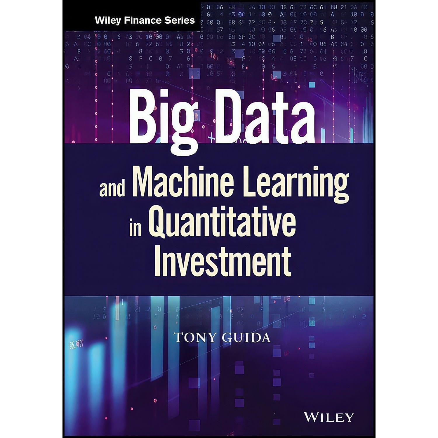 کتاب زبان اصلی Big Data and Machine Learning in Quantitative Investment