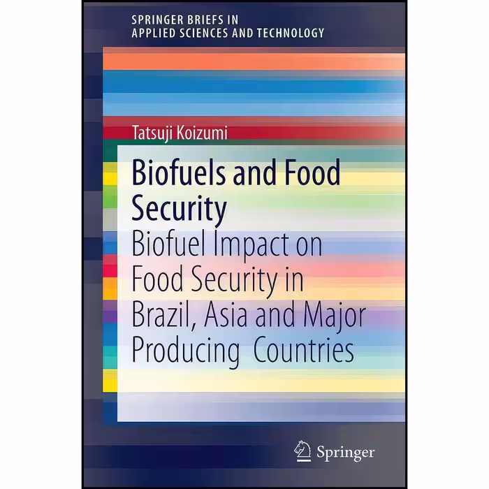 کتاب زبان اصلی Biofuels and Food Security اثر Tatsuji Koizumi