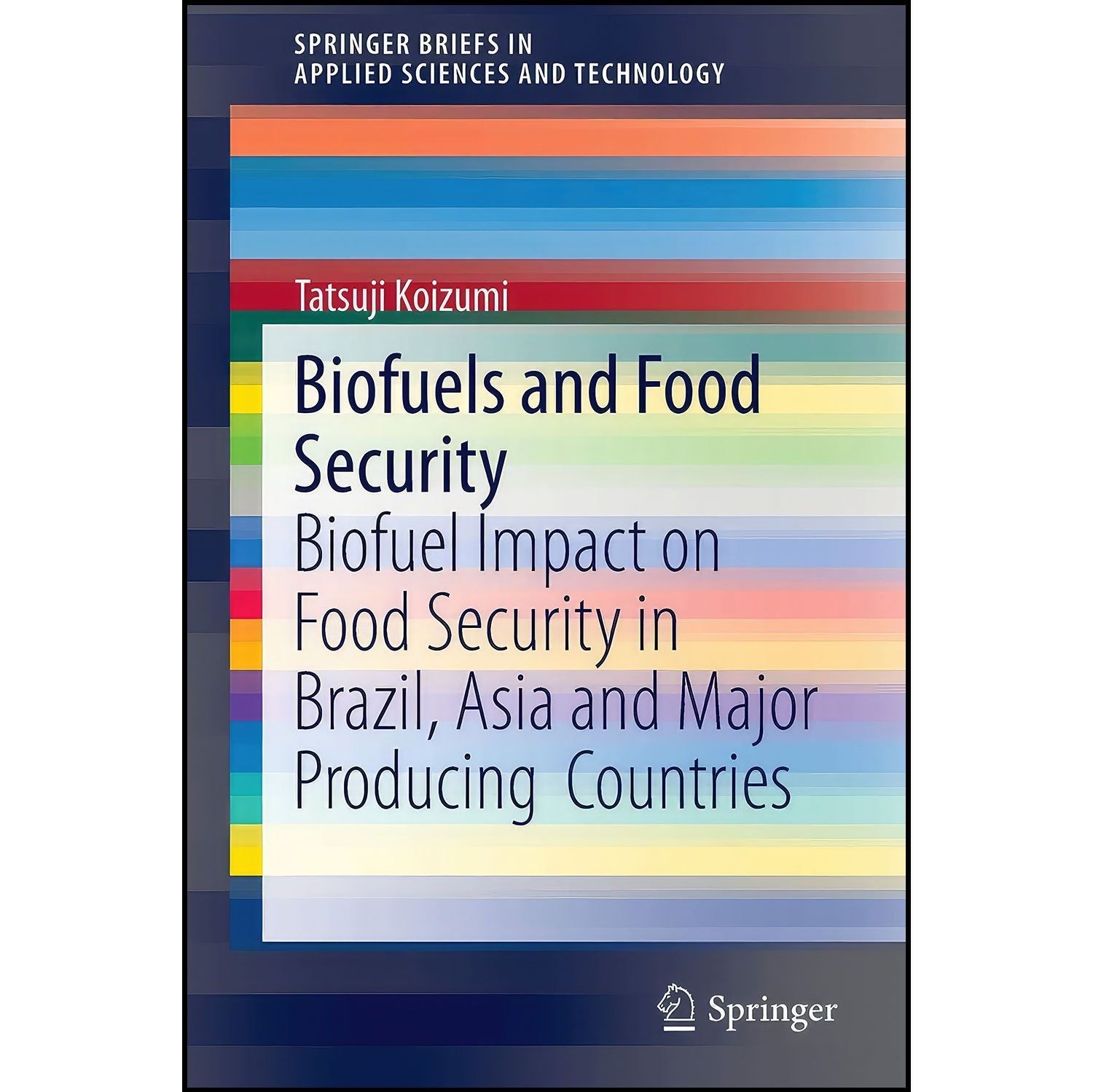 کتاب زبان اصلی Biofuels and Food Security اثر Tatsuji Koizumi