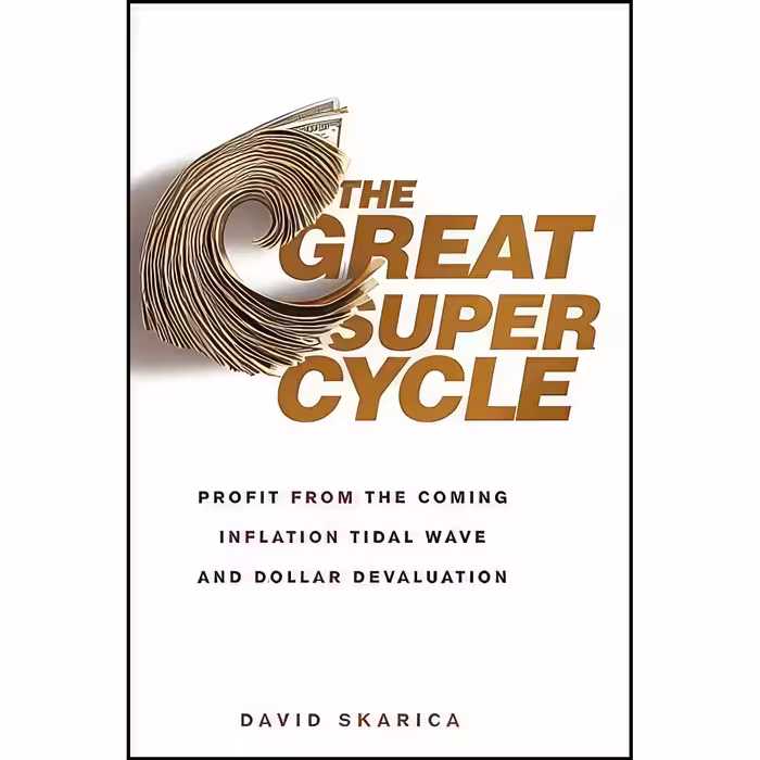 کتاب زبان اصلی The Great Super Cycle اثر David Skarica