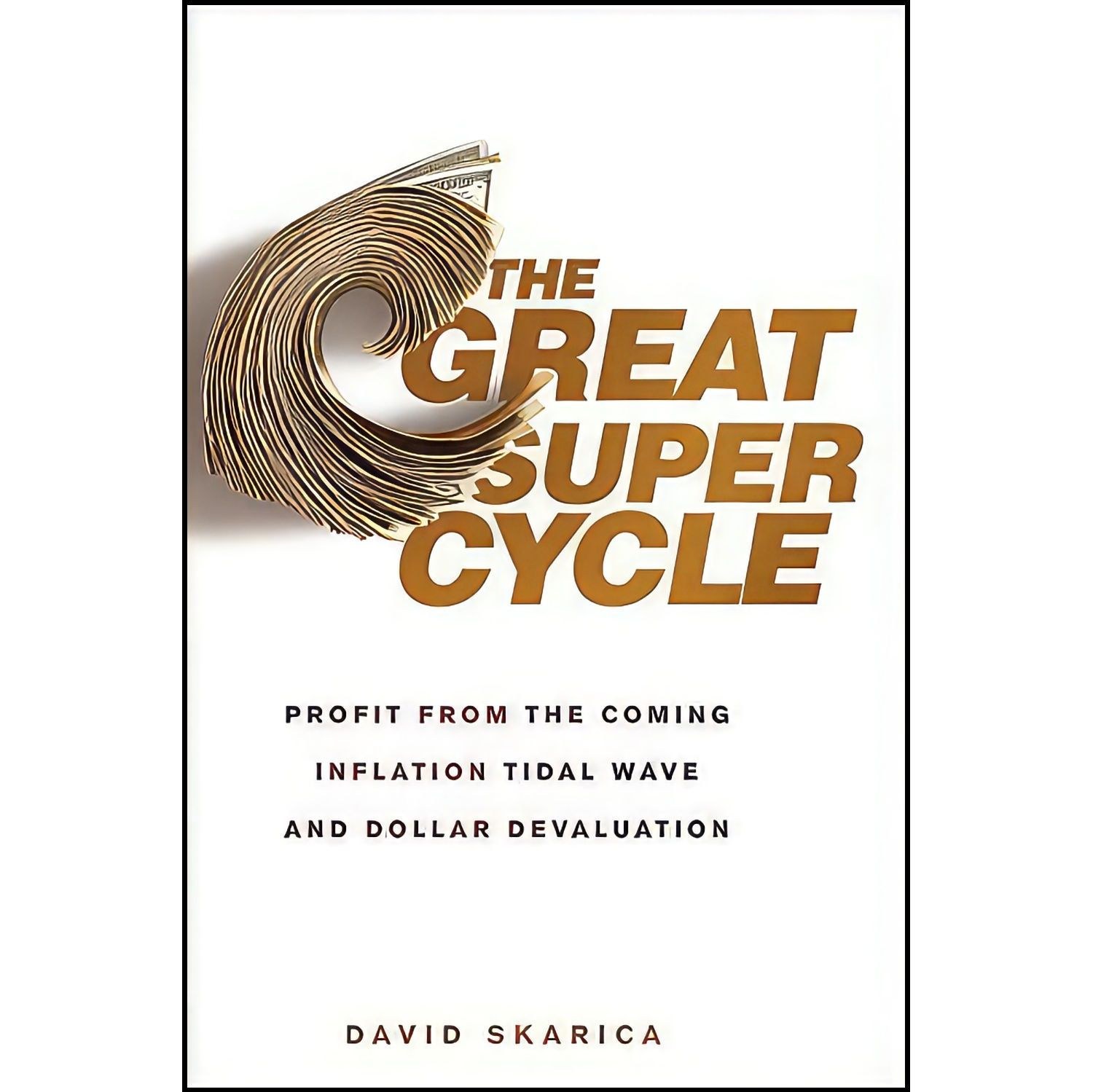 کتاب زبان اصلی The Great Super Cycle اثر David Skarica