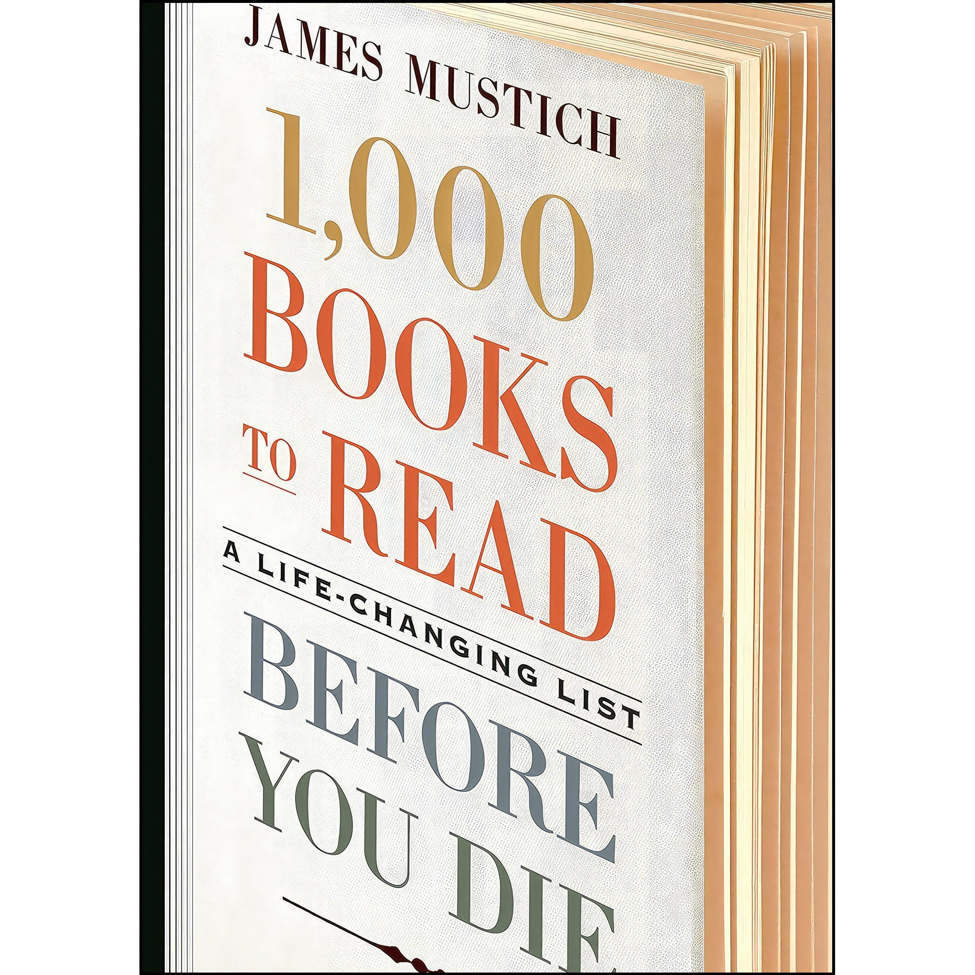 کتاب زبان اصلی  Books to Read Before You Die اثر James Mustich