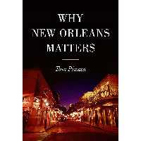 کتاب زبان اصلی Why New Orleans Matters اثر Tom Piazza انتشارات Harper