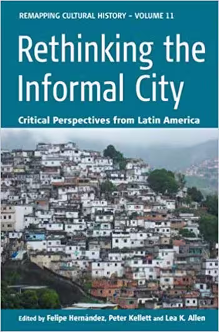 󾕇 دانلود کتاب Rethinking the Informal City - Critical Perspectives from Latin America - دانلود کتاب های دانشگاهی