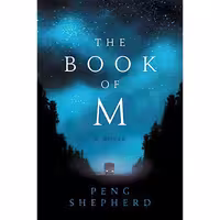 کتاب زبان اصلی The Book of M اثر Peng Shepherd انتشارات William Morrow