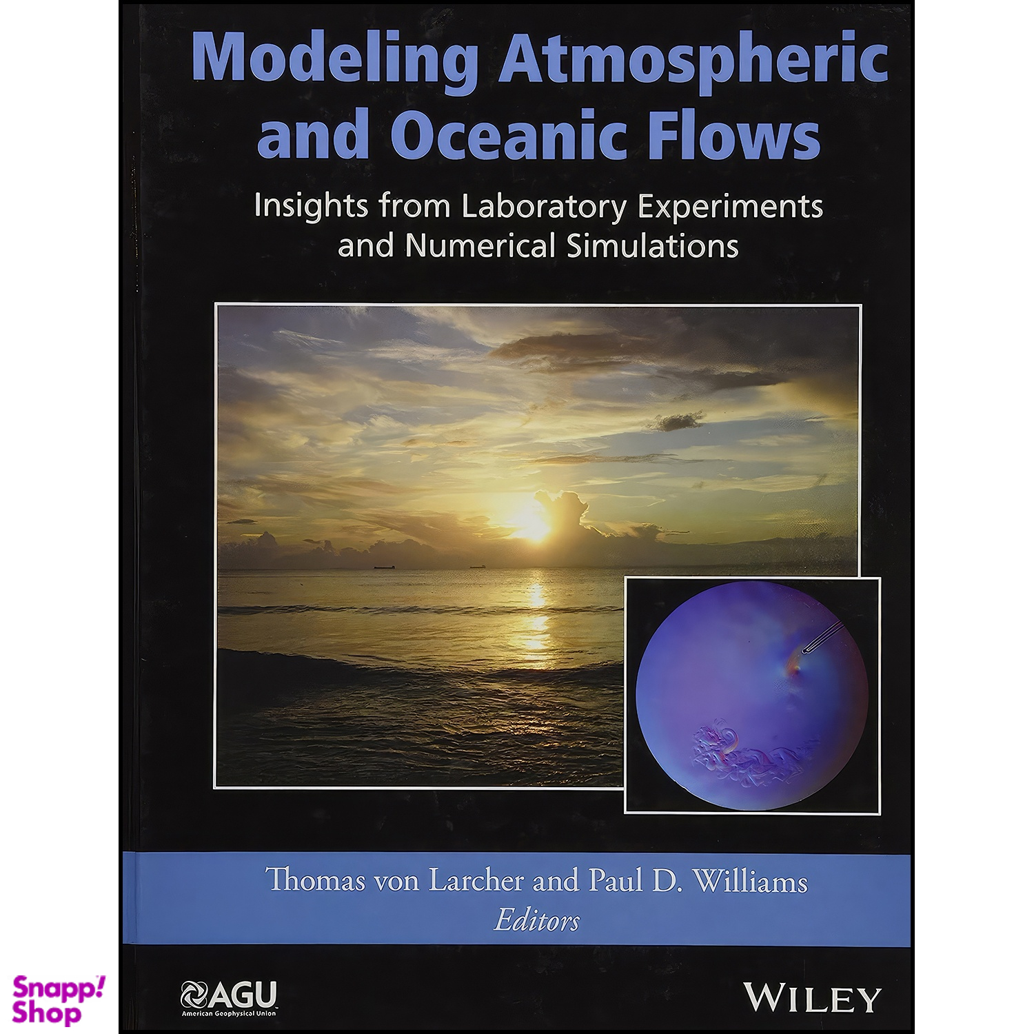 کتاب Modeling Atmospheric and Oceanic Flows اثر جمعي از نويسندگان انتشارات American Geophysical Union