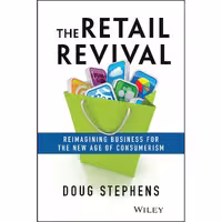 کتاب زبان اصلی The Retail Revival اثر Doug Stephens انتشارات Wiley