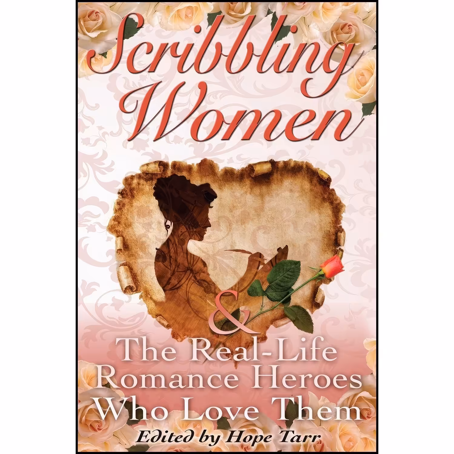 کتاب زبان اصلی Scribbling Women and the RealLife Romance Heroes Who Love Them