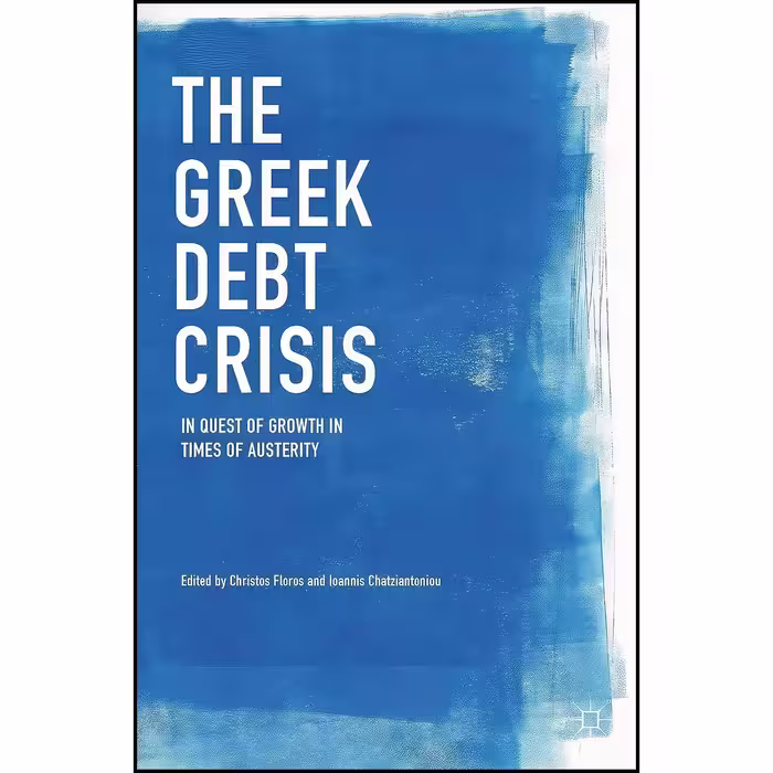 کتاب زبان اصلی The Greek Debt Crisis اثر جمعی از نویسندگان