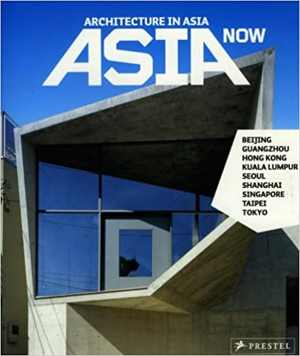 [PDF] دانلود کتاب Asia Now - Architecture in Asia, 2007