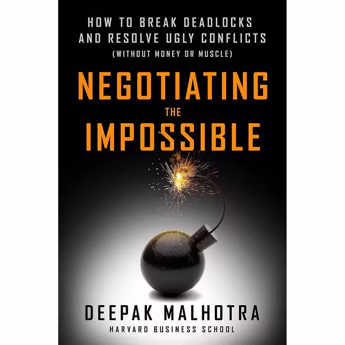 کتاب زبان اصلی Negotiating the Impossible اثر Deepak Malhotra