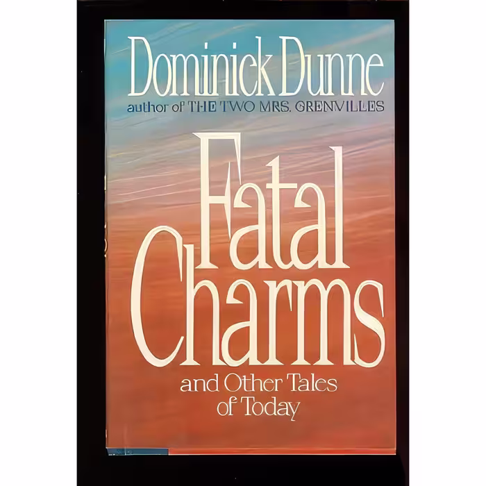 کتاب زبان اصلی Fatal Charms اثر Dominick Dunne انتشارات Crown