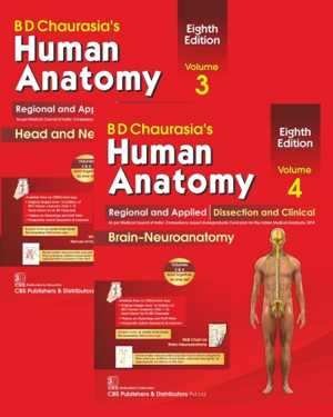 [PDF] دانلود کتاب Bd Chaurasia’S Human Anatomy, Volumes 3 &amp; 4 - Regional And Applied Dissection And Clinical - Head And Neck, And Brain-Neuroanatomy, 8th ed, 2019