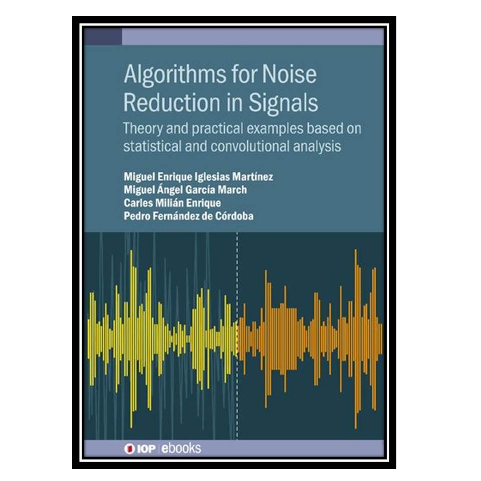 کتاب Algorithms for Noise Reduction in Signals
