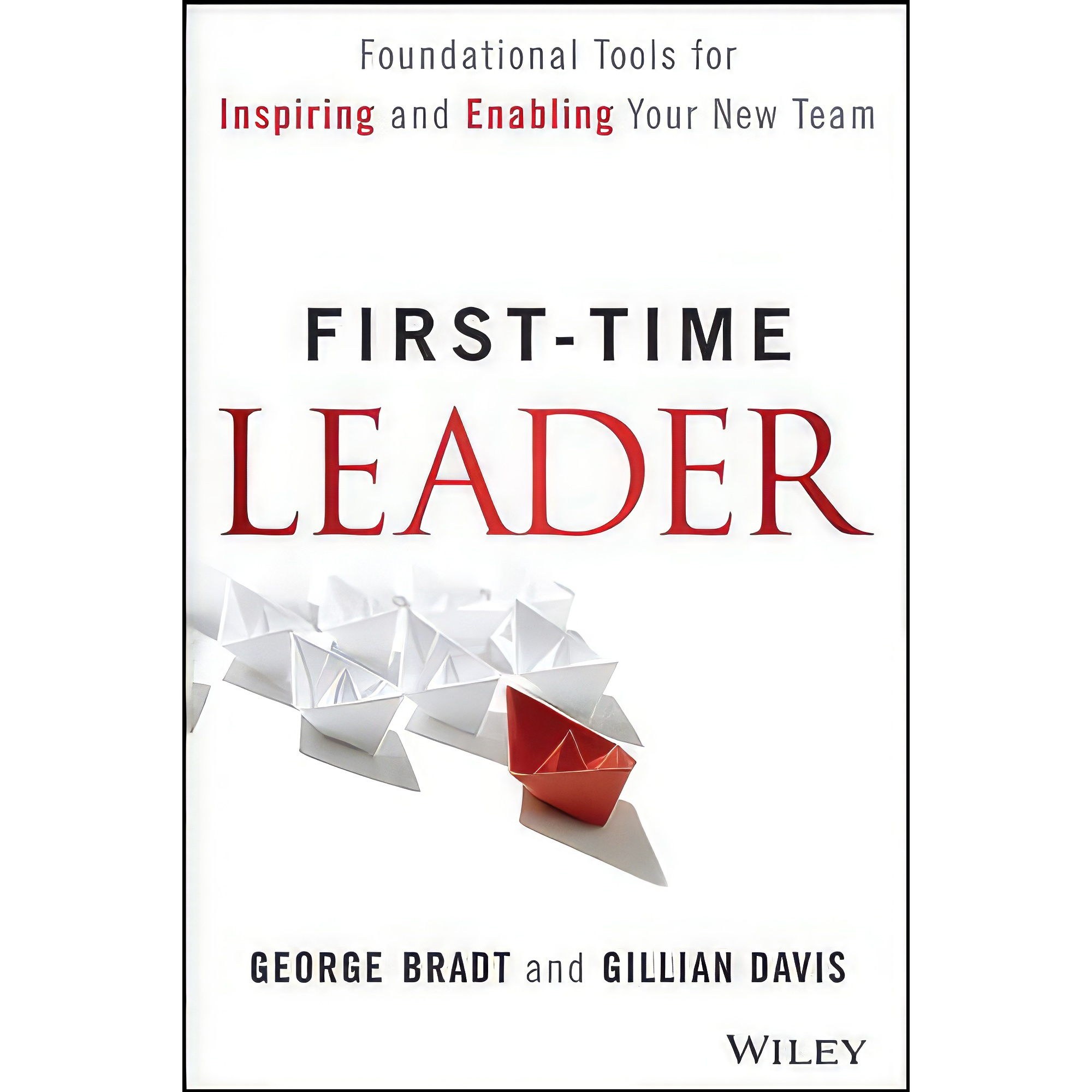 کتاب زبان اصلی FirstTime Leader اثر George B Bradt and Gillian Davis
