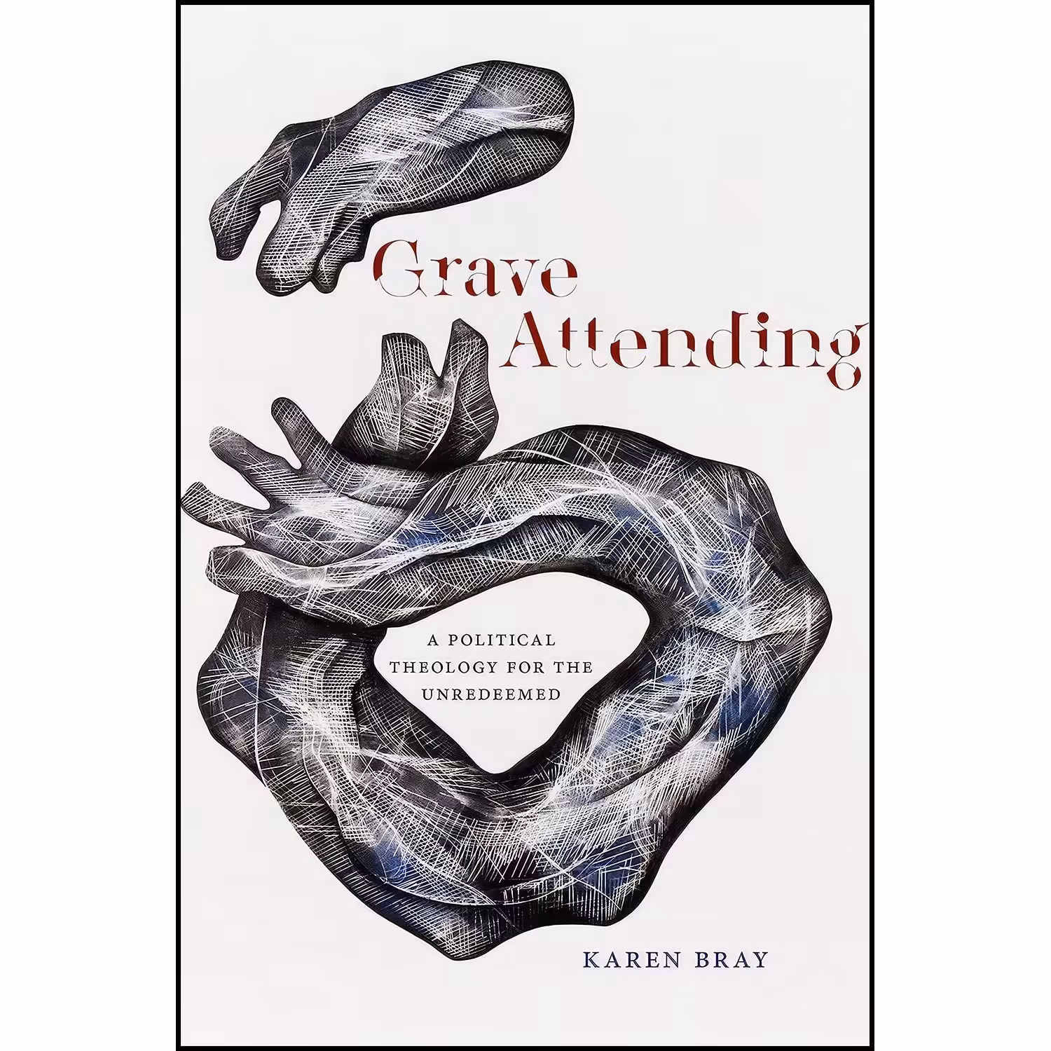 کتاب زبان اصلی Grave Attending اثر Karen Bray انتشارات Fordham University Press