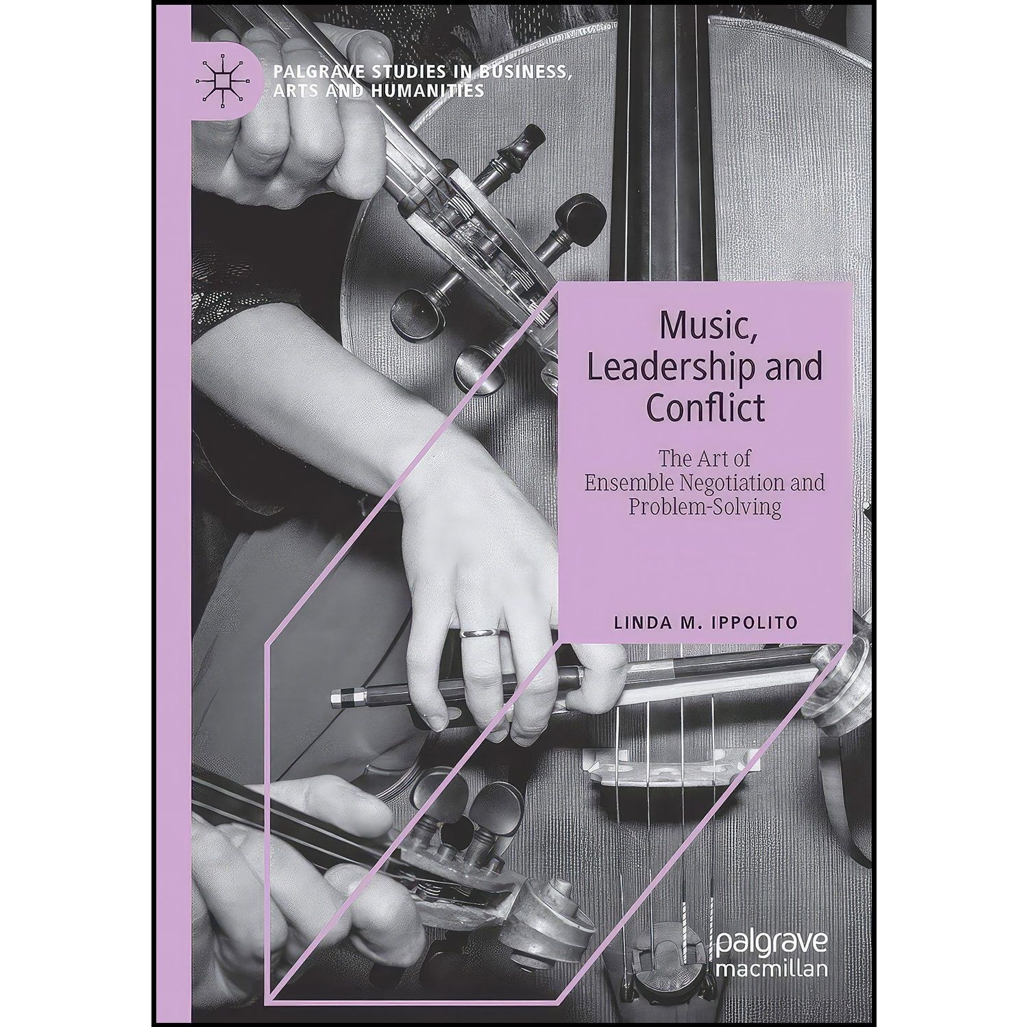 کتاب زبان اصلی Music Leadership and Conflict اثر Linda M Ippolito