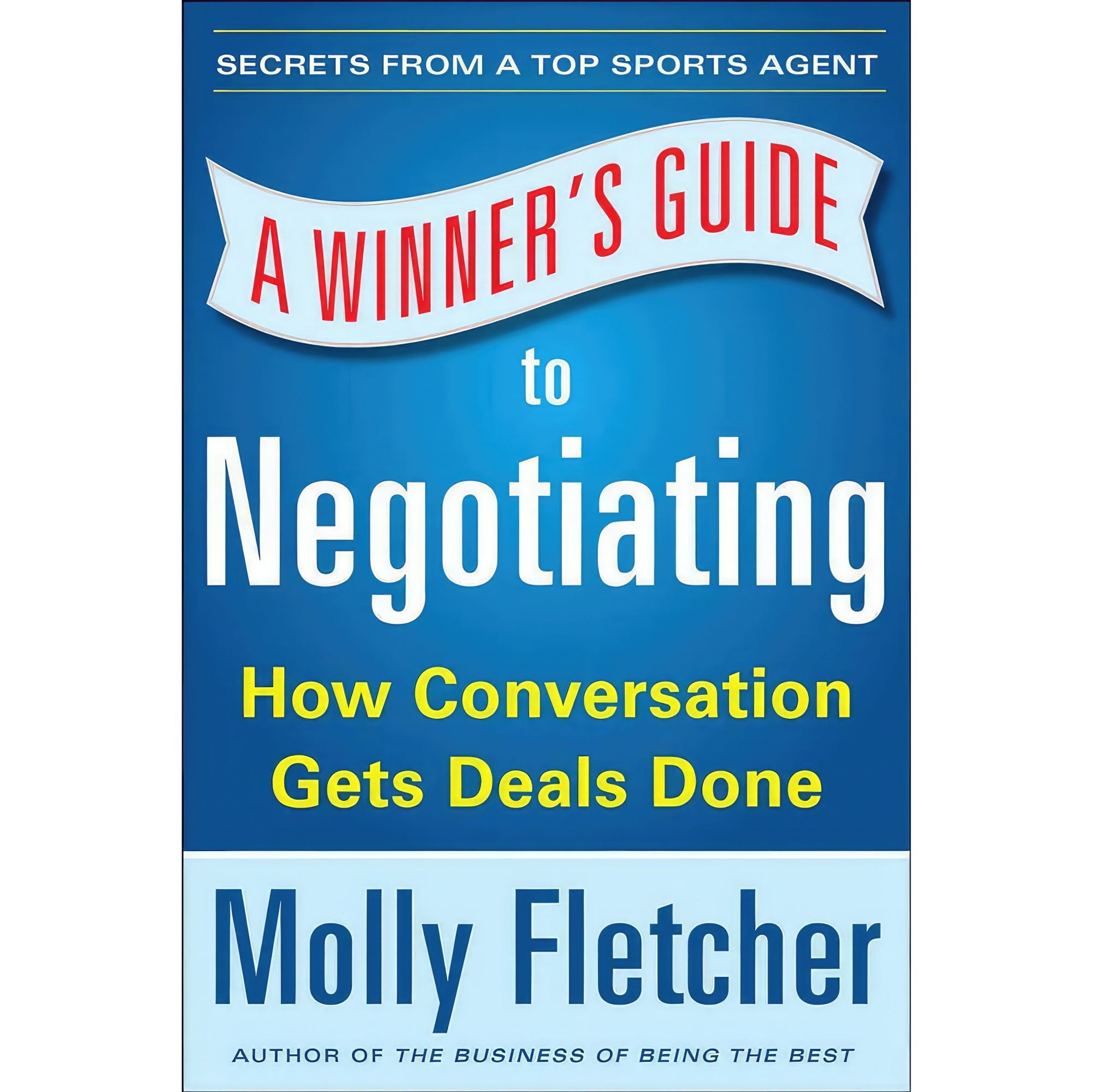 کتاب زبان اصلی a Winners Guide to Negotiating اثر Molly Fletcher