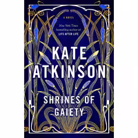 کتاب زبان اصلی Shrines of Gaiety اثر Kate Atkinson انتشارات Doubleday