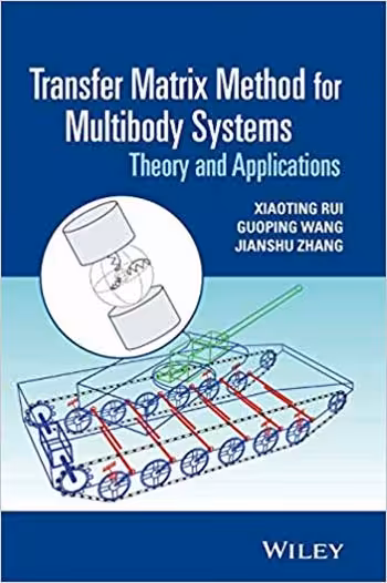 󾕇 دانلود کتاب Transfer Matrix Method For Multibody Systems - Theory And Applications, 2019 - دانلود کتاب های دانشگاهی