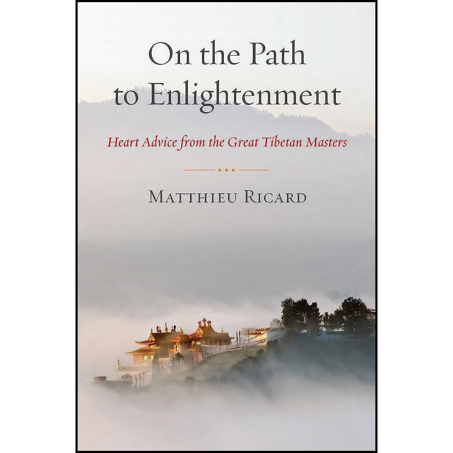 کتاب زبان اصلی On the Path to Enlightenment اثر Matthieu Ricard